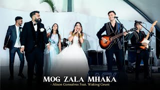 MOG ZALA MHAKA - Alison Gonsalves Feat. Waking Grunt at Goan Wedding Live |  @AlisonGonsalves