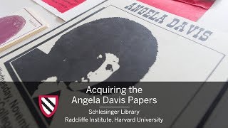 Acquiring the Angela Davis Papers || Radcliffe Institute