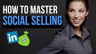 How to Master Social Selling | Lead Generation on LinkedIn