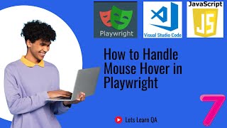 07 - Playwright with JavaScript - How to Handle Mouse Hover in Playwright