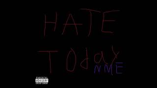 NME - Hate Today
