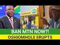 Oshiomhole Calls for MTN Shutdown in Nigeria — ‘Nationalize It Now!’ | Full Breakdown