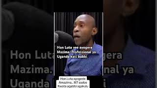 Hon Luta yee ayogera Mazima. Professional ya Uganda kati bubbi #uganda #politics #bobiwine #uk #usa