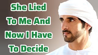 She Lied to Me I Have to Decide | Sheikh Hamdan | Fazza Prince of Dubai | Fazza Poems