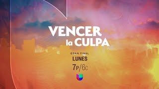 Vencer La Culpa | Promo | Gran Final | Univision