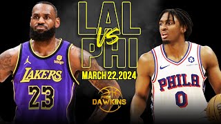 Los Angeles Lakers vs Philadelphia 76ers Full Game Highlights | March 22, 2024 | FreeDawkins