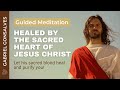 HEALED BY THE SACRED HEART OF JESUS CHRIST - Guided Meditation with Gabriel Gonsalves