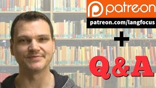 "How Many Languages Do You Speak?" - Q&A and Patreon Announcement