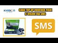 CARA TOP UP VOUCHER FISIK K-VISION VIA SMS