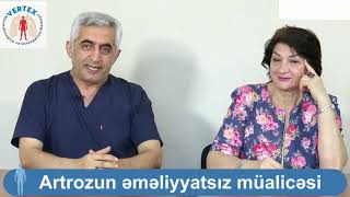 Artrozun əməliyyatsız müalicəsi Məmnun pasiyent, DR.ƏLİ ƏLİZADƏ