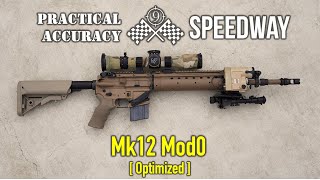 🥇 Mk12 (Optimized) 🏁 Speedway [ Long Range On the Clock ] - Practical Accuracy