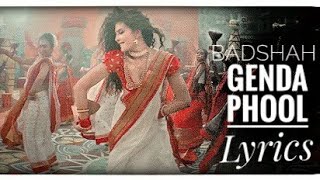 Badshah - Genda Phool Lyrics | JacquelineFernandez | Payal Dev | Official Music Video 2020