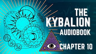 The Kybalion |PART11| - Chapter 10 - Polarity