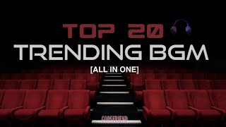 Top 20 Trending BGM || Instagram BGM | (Your Most Searching BGM's are Here🎧) Bass Boosted