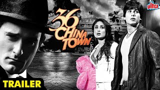 36 China Town Movie (4K) Trailer | kshaye Khanna | Shahid Kapoor | Kareena | Bollywood Hindi Movie