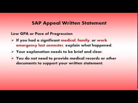 Part 7 - How Do I Fill Out the SAP Appeal Form Written Statement? Part 7 - How Do I Fill Out the SAP Appeal Form Written Statement?