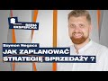 10 NAJWAŻNIEJSZYCH obszarów budowania STRATEGII SPRZEDAŻY | Szymon Negacz