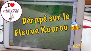 #275 On dérape dans le fleuve Kourou