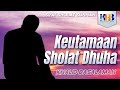 Sifat Sholat Sunnah Nabi #8 - Keutamaan Sholat Dhuha - Khalid Basalamah