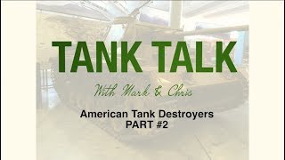 Tank Talk with Mark and Chris #3 - Tank Destroyers Part Two