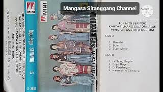 LAGU-LAGU SERINDO (1978) KARYA TILHANG GULTOM: Side B