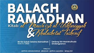 Balagh Ramadhan 20 Kitab Mawa'idz Al-'Usfuriyyah bersama K. Ayi A Halim Khudlory