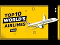 The World's Top 10 Airlines of 2023 | SKYTRAX 2023 | Best Airlines in the World