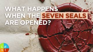The Seven Seals of Revelation ... Unsealed