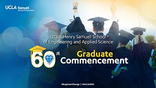 UCLA Samueli School of Engineering - Graduate Commencement 2024