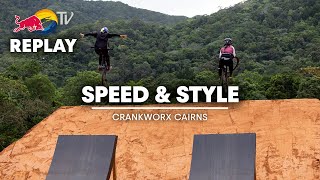 REPLAY: Crankworx Cairns Speed \u0026 Style 2024