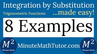 How to Integrate by Substitution (Trigonometric Functions) | 8 Examples