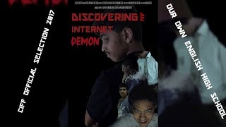 Discovering an Internet Demon~CIFF 2017 official selection (OOEHS)