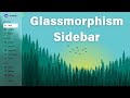 Glassmorphism Sidebar Using HTML CSS And JS