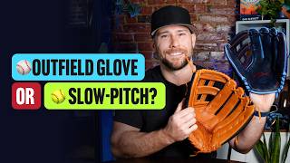 Slow Pitch Glove vs Baseball Outfield Glove: Which to Choose?