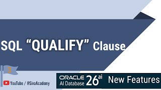 Oracle AI Database 26ai New Features | SQL Qualify Clause