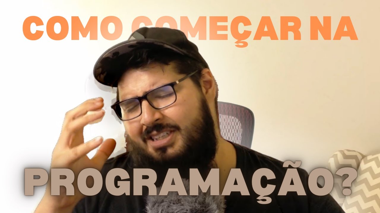 Como Começar Na Programação Youtube