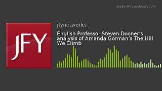 English Professor Steven Dooner’s analysis of Amanda Gorman’s The Hill We Climb
