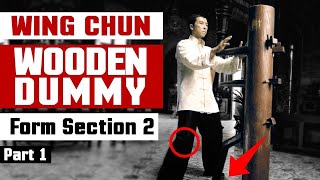 Wing Chun Wooden Dummy Training Form Section 2 - Part1