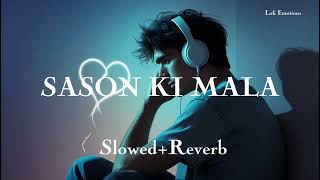 Sanson Ki Mala ||Relax+Reverb||  | Lofi Music | |[Lofi Emotions]