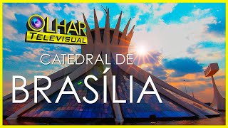 Catedral de Brasília | Olhar Televisual EP 02