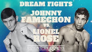 DREAM FIGHTS: JOHNNY FAMECHON vs. LIONEL ROSE