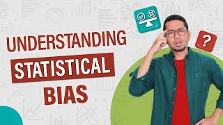 Statistics 101: Statistical Bias