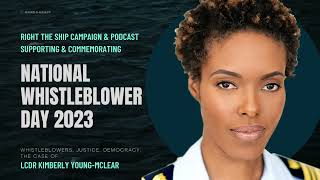 Right The Ship: Whistleblowers, Justice, Democracy and the case of Lt Cdr Kimberly Young-McLear