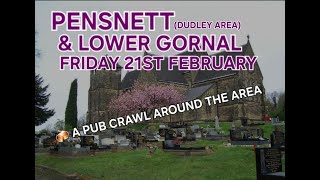 A Mega Pub Crawl Around Pensnett \u0026 Lower Gornal (Dudley, Sedgley, Brierley Hill)