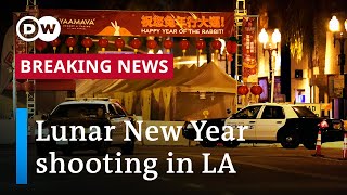 At least ten dead in shooting at LA Chinese Lunar New Year party | DW News