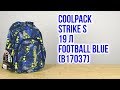 Распаковка CoolPack Strike S для мальчиков 39 х 26 х 12 см 19 л Football Blue B17037