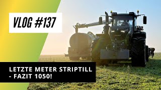 Vlog #137 Fertig mit 300ha Strip-Till. Fazit Fendt 1050!