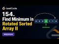 Leetcode 154. Find Minimum in Rotated Sorted Array II