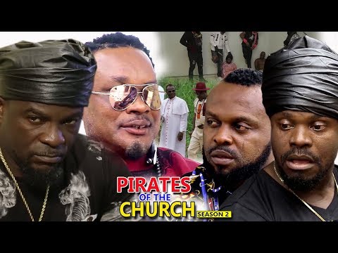 Pirates Of The Church Season 2 - 2018 Latest Nigerian Nollywood Movie full HD