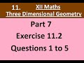 Kerala State 12th math -Ch. 11 - Three Dimensional Geometry - Part 7 - Exercise 11.2 - Questions 1-5